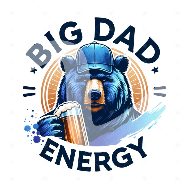 Big Dad Energy PNG, Funny Fathers Day Sublimation Design, Funny Bear Clipart, Dad Joke Tshirt Design, Dad UV DTF Transfer, Mug, Tumbler.jpg