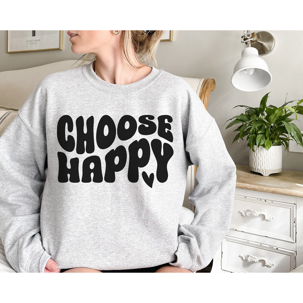 Choose Happy SVG PNG, Inspirational Quote Svg, Be King Png, Choose Kindness Shirt Design, Motivational Sticker File, Mental Health Svg.jpg