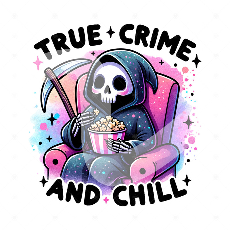 True Crime and Chill PNG, True Crime Junkie Clipart, Snarky Skeleton Sublimation Design, Spooky Tshirt Design, Grim Reaper DTF Transfer.jpg