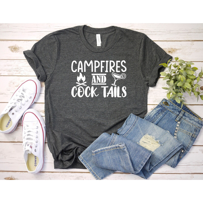 Campfires And Cocktails, Camping Shirt, Hiking Shirt, Camp Lover Gift, Nature Lover Gift, Happy Camping Tshirt, Camper Gift, Camp Life Shirt.jpg