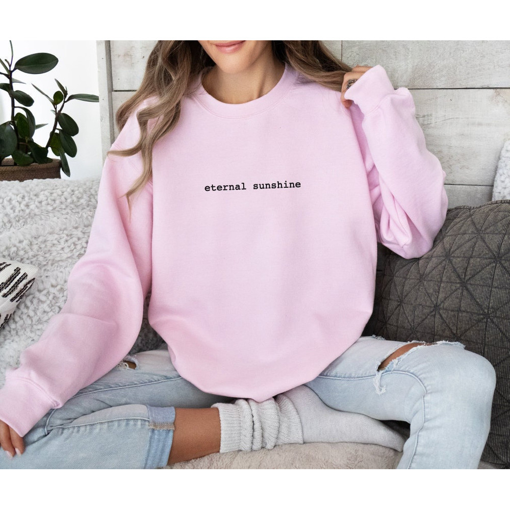 Eternal Sunshine Sweatshirt, Vintage Sweatshirt, Trendy Sweatshirt, Sweatshirt Women, Sweater, Sunshine Sweater.jpg