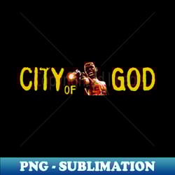 2000s city of god movie - png transparent sublimation design