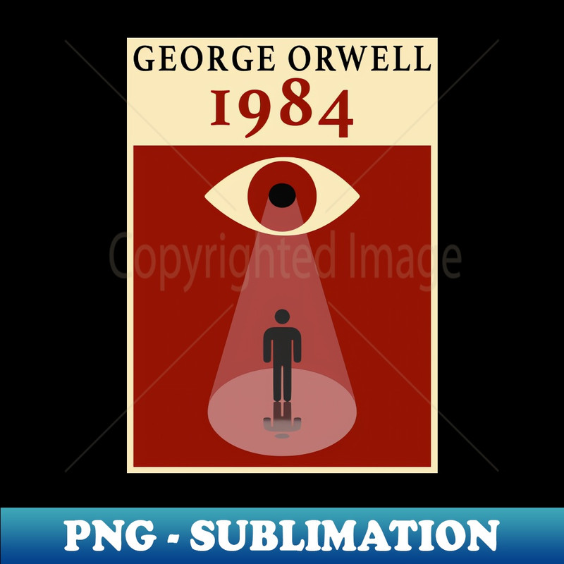 George Orwell 1984 T-shirt - Stylish Sublimation Digital Download