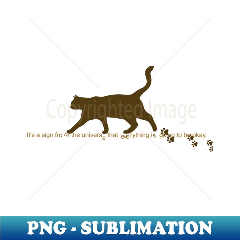 Message from the brown cat - Signature Sublimation PNG File