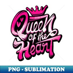 queen of the heart - png transparent sublimation file
