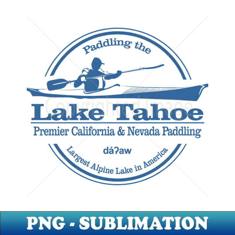 Lake Tahoe (SK) - Elegant Sublimation PNG Download