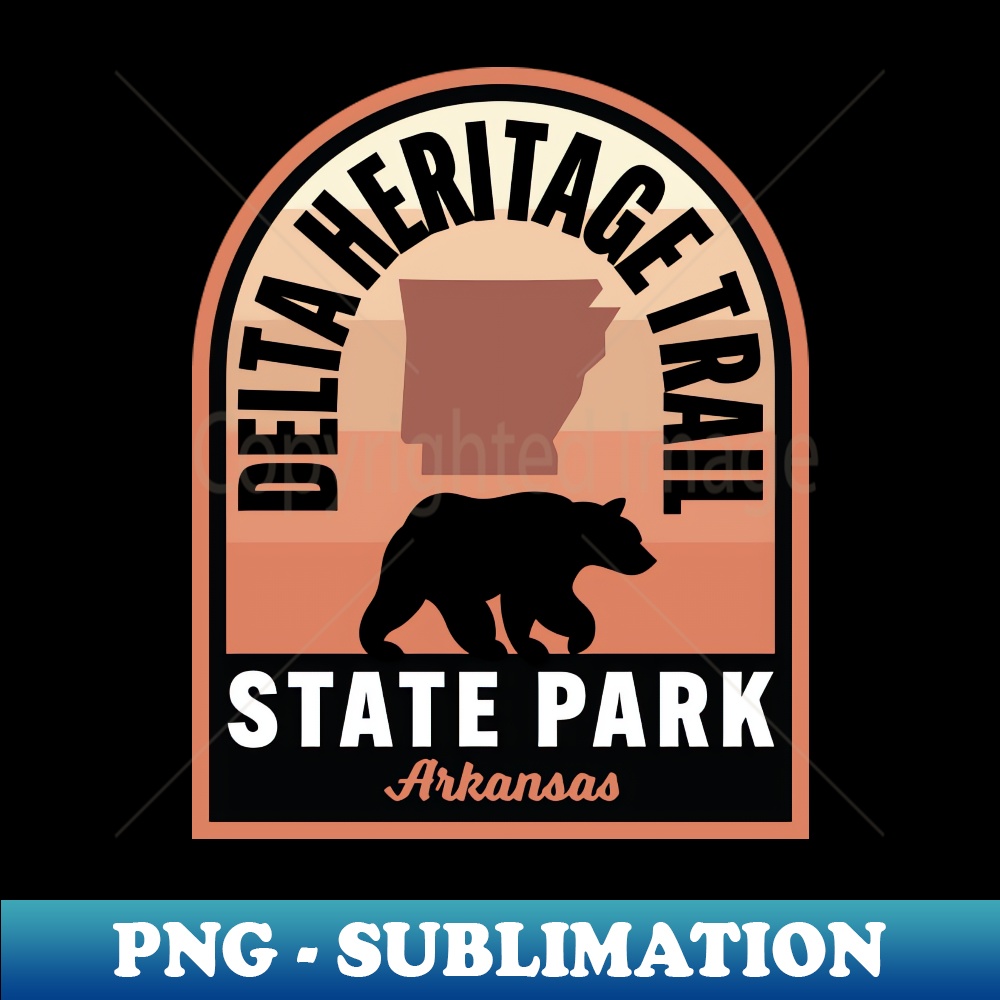 Delta Heritage Trail State Park AR Bear - Special Edition Sublimation PNG File