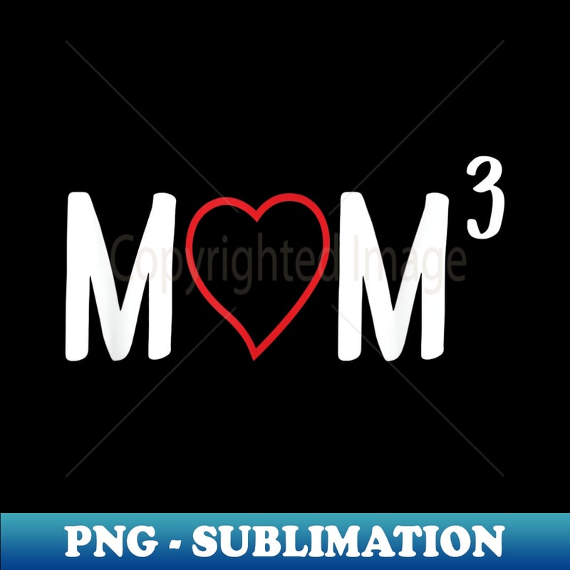 Three Mama Unity Mom to the Third Mother of 3 Three Children - Retro PNG Subl | Inspire ...