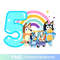 Bluey 5th Birthday Five PNG svg.jpg
