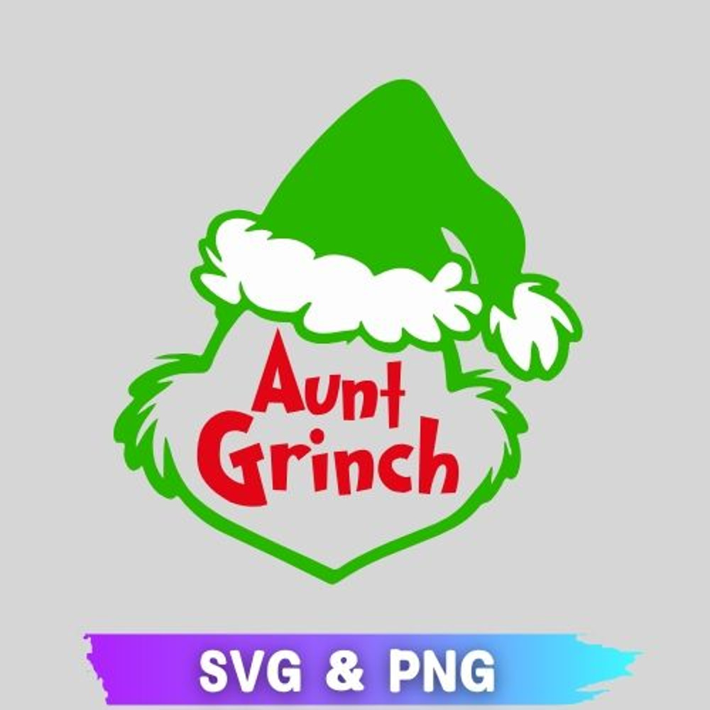 Aunt Grinch SVG Aunt Grinch PNG Christmas Grinch PNG Christmas Grinch SVG The Grinch SVG Vector Gri 0