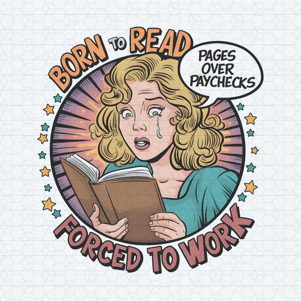 ChampionSVG-Retro-Bookish-Born-To-Read-Forced-To-Work-PNG.jpg