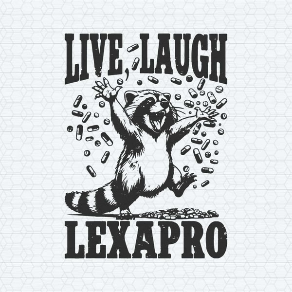 Vintage Live Laugh Lexapro Happy Pills SVG.jpg