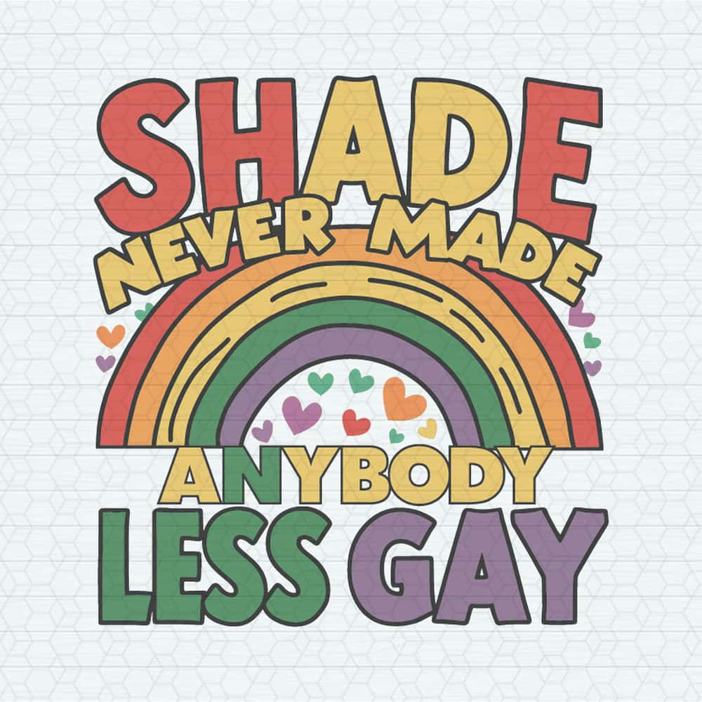 ChampionSVG-Rainbow-Shade-Never-Made-Anybody-Less-Gay-SVG.jpg