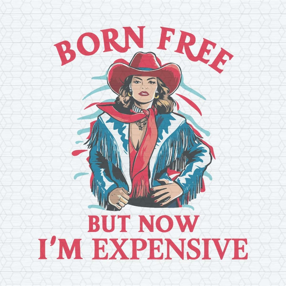 ChampionSVG-Patriotic-Cowgirl-Born-Free-But-Now-Im-Expensive-SVG.jpg