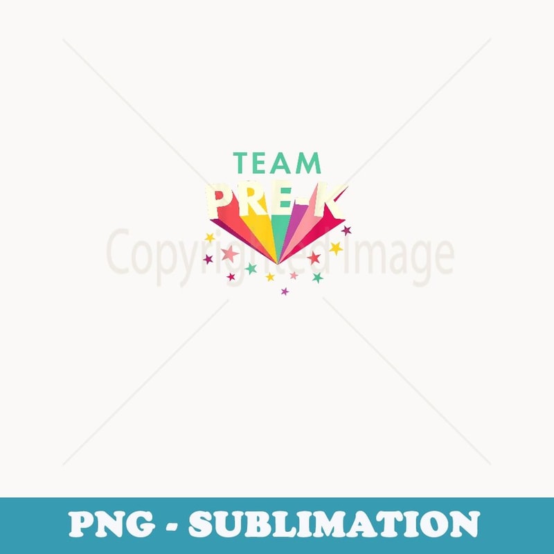 Team Pre K Teacher Back To School Top - Exclusive PNG Sublimation Download