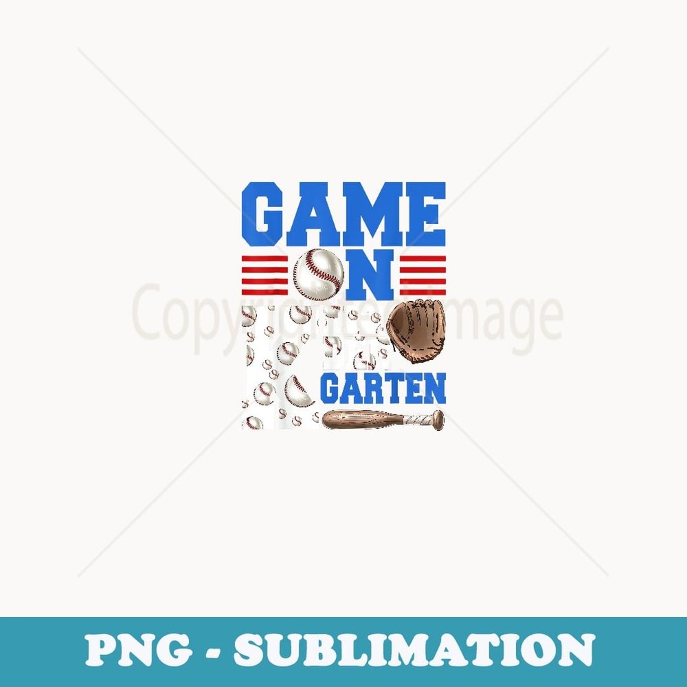 Game On Kindergarten Fun Baseball Player First Day Of School - Unique Sublimation PNG Download