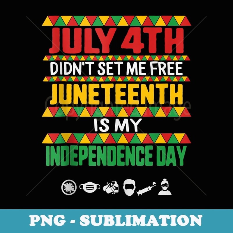 Junenth Day Ancestors Free 1776 July 4th Black Plus Size - High-Resolution PNG Sublimation File