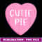 Conversation Candy Heart Cutie Pie Valentine's Day Design - Sublimation Digital Download