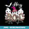 Hey Boo Cute Halloween Ghost Witch Trendy Halloween - Exclusive Sublimation Digital File
