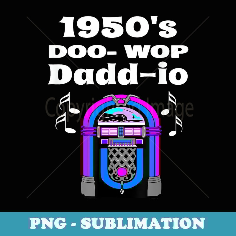 1950's Doo-Wop Dadd-io Sock Hop 50's Dance - Artistic Sublimation Digital File