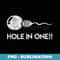 Hole In One!! Funny Golf Expectant Father Sports - Professional Sublimation Digital Download