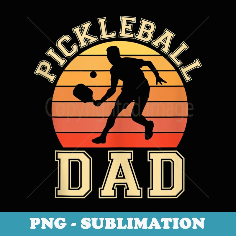Mens Pickleball Dad Funny Love Pickleball Player Father Daddy - Sublimation PNG File