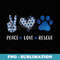 Peace Love dog cat rescue pets s for men women vet tech - Elegant Sublimation PNG Download