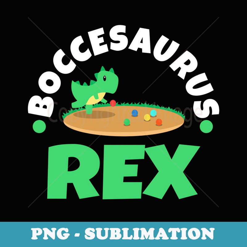 Boccesaurus Rex - Elegant Sublimation PNG Download
