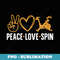 s Indoor Cycling Spinning Peace Love Spin Class Workout - PNG Sublimation Digital Download
