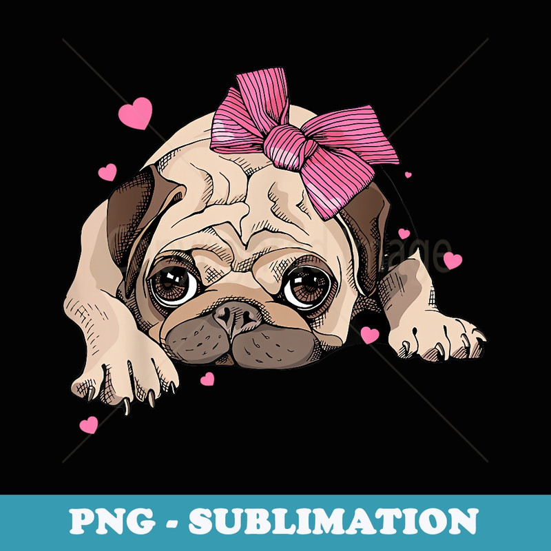 Dogs 365 Cute Pug Dog Funny Pet Girls - High-Resolution PNG Sublimation File