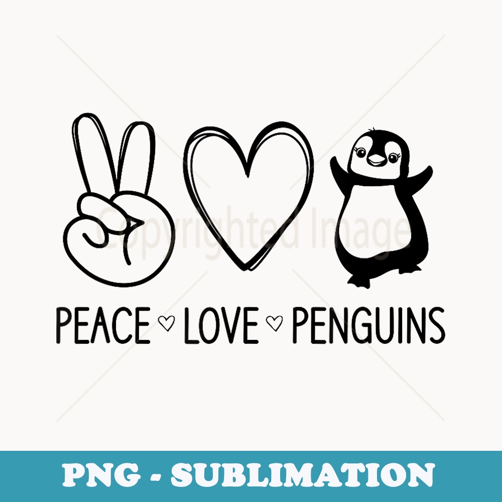 Peace Love Penguins, Funny, Jokes, Sarcastic Sayings - Retro PNG Sublimation Digital Download