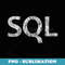 Vintage SQL Programmer - Decorative Sublimation PNG File