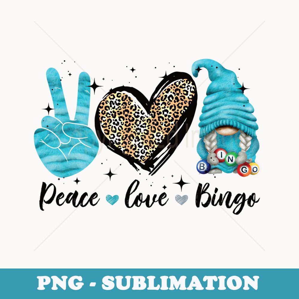 Peace Love Bingo Funny Bingo - Signature Sublimation PNG File