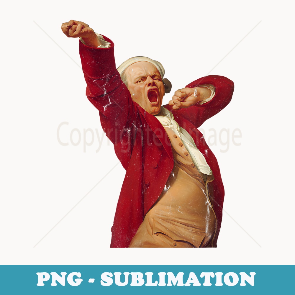 Funny Art Joseph Ducreux Yawning (Vintage distressed look) - Retro PNG Sublimation Digital Download
