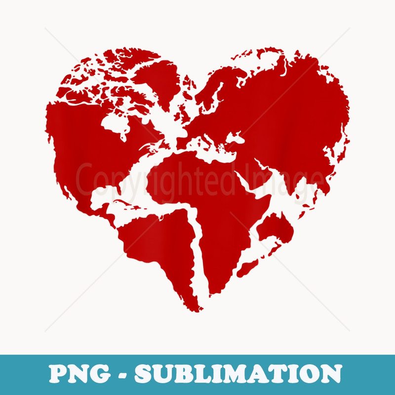 Heart World Map Peace Kindness Lover - Unique Sublimation PNG Download