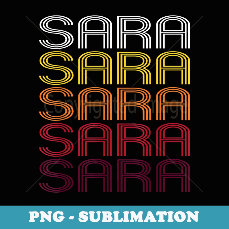 Sara Retro Wordmark Pattern - Vintage Style - Special Edition Sublimation PNG File