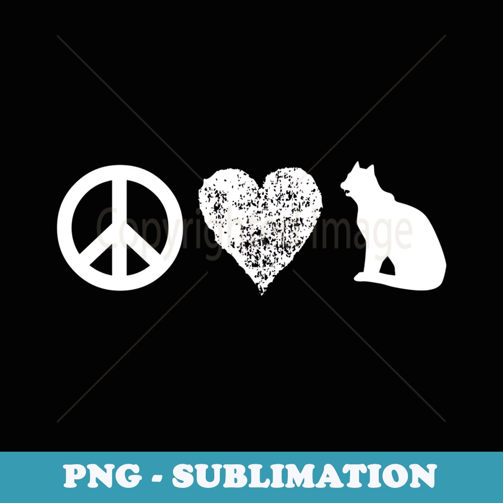 Peace Love Cats Peace Sign Heart Feline Kitten Animal Lovers - Exclusive Sublimation Digital File
