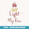 Trendy Light My Fire Vintage Camping - High-Resolution PNG Sublimation File