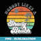 Nobody Likes a Shady Beach Funny Retro 70s Beach s - Instant Sublimation Digital Download