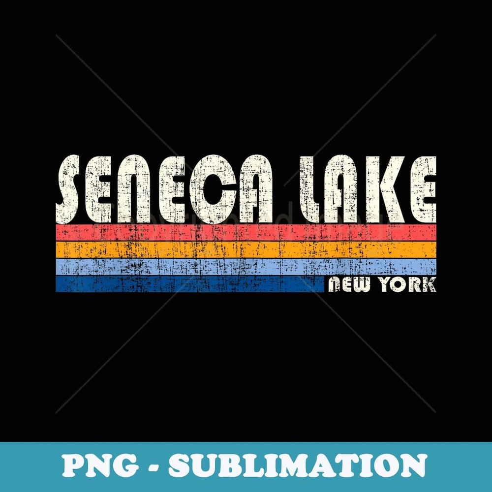 Vintage 70s 80s Style Seneca Lake NY - Exclusive Sublimation Digital File