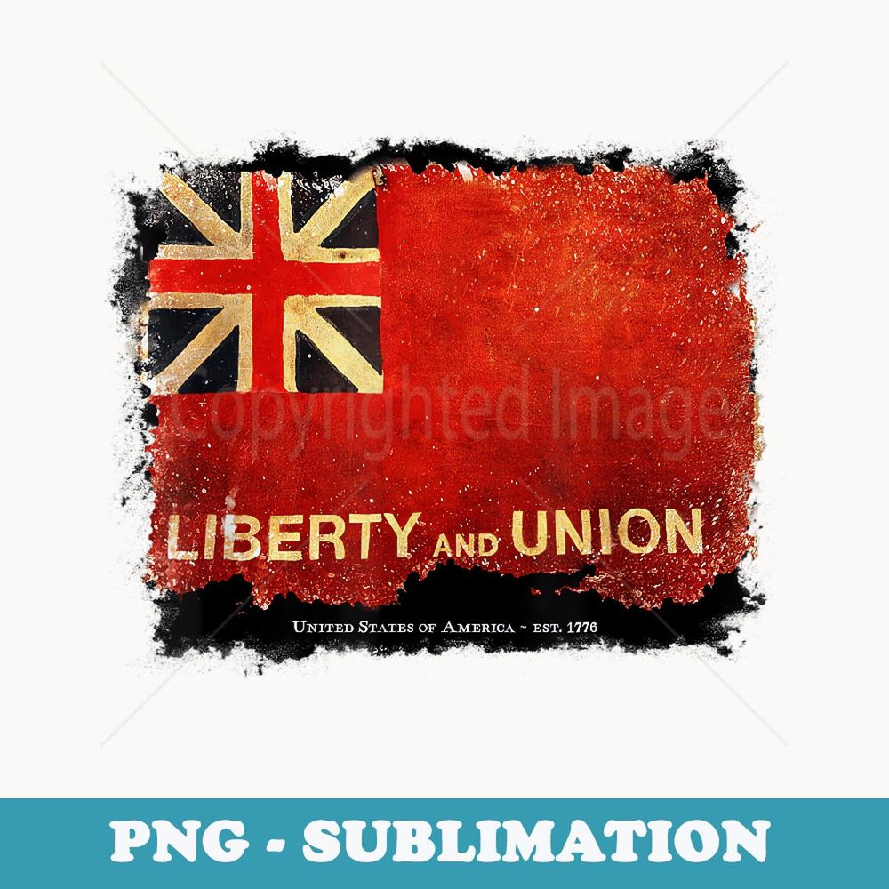 American Flag Taunton LIBERTY and UNION Revolutionary War - Vintage Sublimation PNG Download