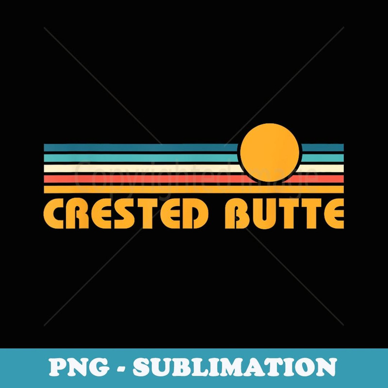 Crested Butte Retro 80s Sunset Colorado - Elegant Sublimation PNG Download