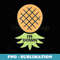 I'm Down Swinger Upside Down Pineapple - Modern Sublimation PNG File
