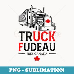 truck fudeau anti justin trudeau free canada vintage trucker - digital sublimation download file