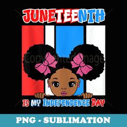 juneteenth is my independence day little miss black queen - png transparent sublimation design
