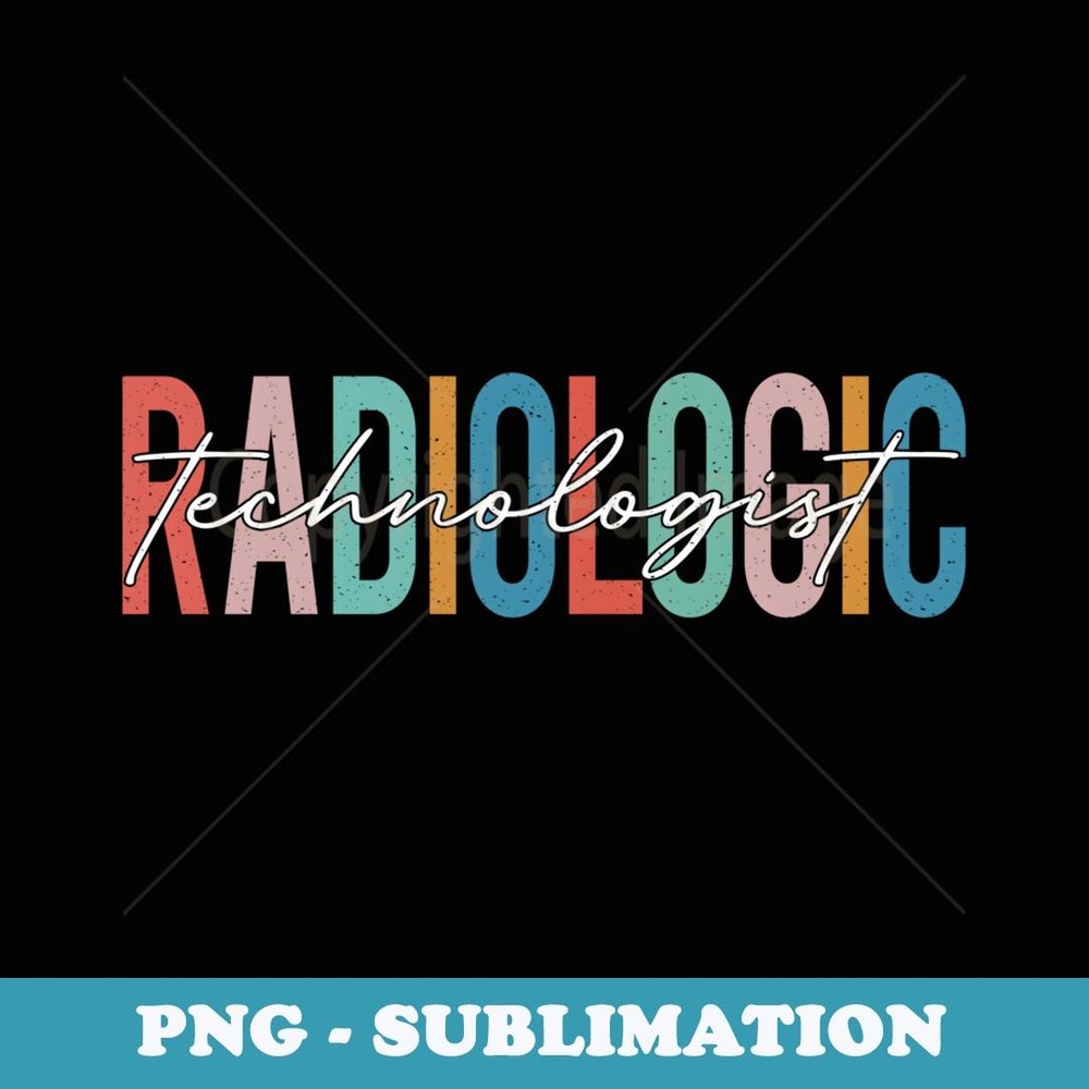 Vintage Radiologic Technologist Radiology X-Ray Rad Tech - Exclusive PNG Sublimation Download