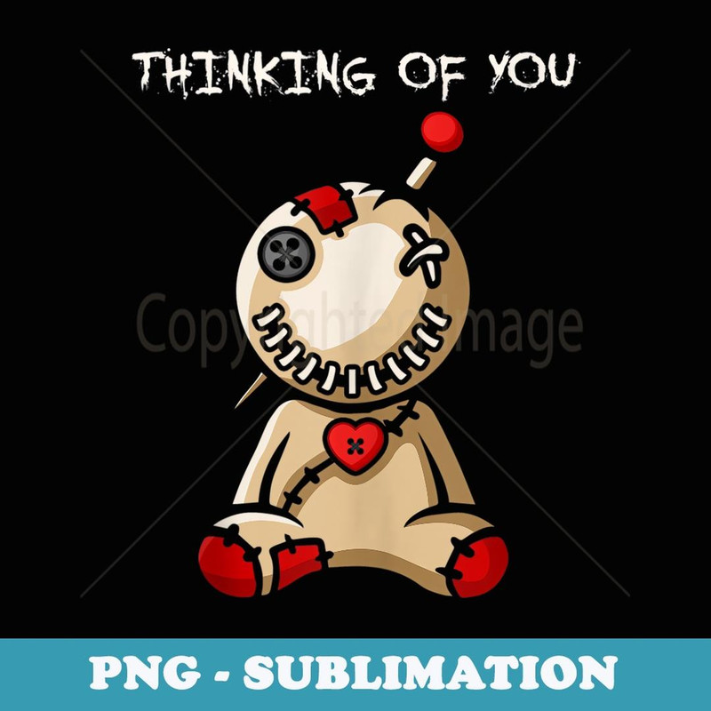 Thinking Of You Voodoo Doll - Artistic Sublimation Digital File