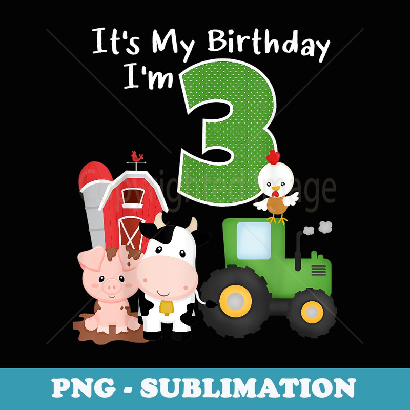 Farm Barnyard Animals Tractor 3rd Birthday 3 Year Old Bday - Modern Sublimation PNG File