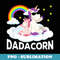 Dadacorn Father's Day Dadicorn Daddycorn Unicorn Dad Baby - Sublimation PNG File