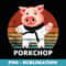 Pig Doing Karate with Pork Chop Pun - PNG Sublimation Digital Download